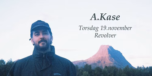 A.Kase \/\/ Revolver