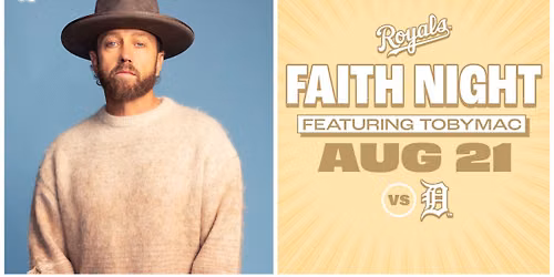 Kansas City Royals vs. Detroit Tigers (Post Game Concert by TobyMac)