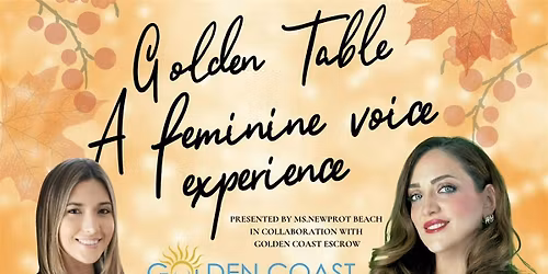 Feminine voice golden table \/ business giving