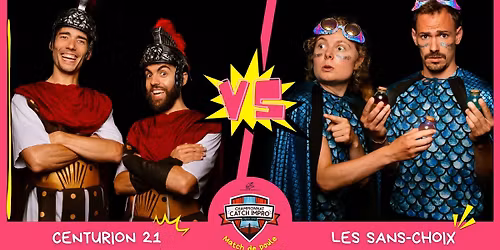 CATCH IMPRO : "Centurion 21" vs "Les Sans-Choix"