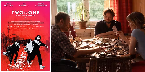 TWO TO ONE (2024)(NR)(Wed 11\/19) 7:00 pm German with English Subtitles