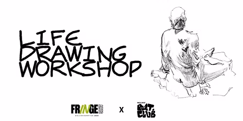 Life Drawing Workshops | Wolves Art Club X  Fringe Arts Wolverhampton