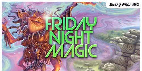 Magic: The Gathering - Friday Night Magic
