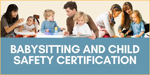 Babysitting and Child Safety Certification