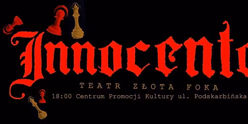 Spektakl \u201eInnocentes \u2013 Culpa Mea Virtus\u201d Spektakl Teatru Z\u0142ota Foka