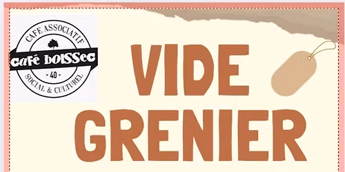 Vide Grenier au Caf\u00e9 Boissec !