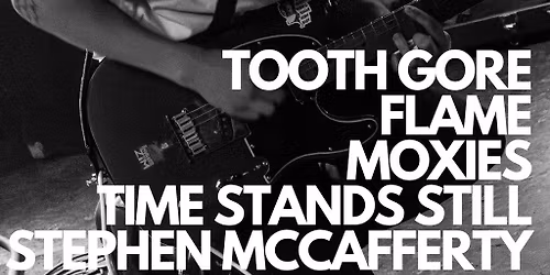 Tooth Gore with special guests!