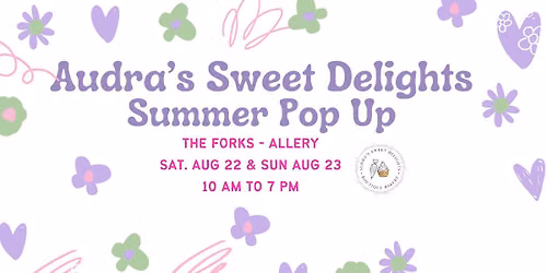 Audra's Sweet Delights Summer Pop Up!