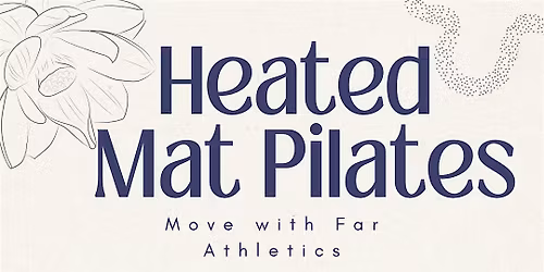 Heated Mat Pilates x FAR Athletics