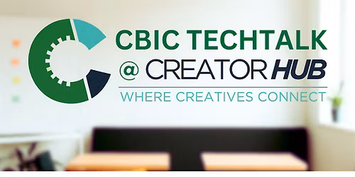 CBIC TechTalk @ Creatorhub: AI For Creators Not Coders
