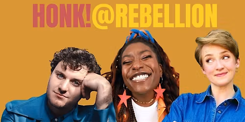 Honk! Rebellion comedy night May 20