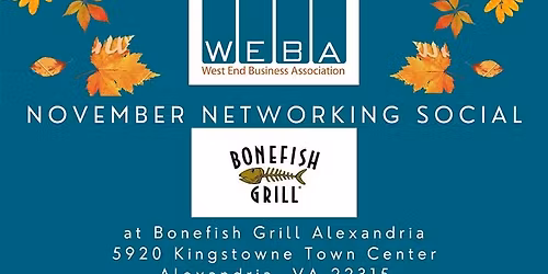 WEBA NOVEMBER Networking Social at Bonefish Grill Alexandria
