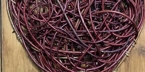 FULLY BOOKED - WILLOW WEAVING HEART - \u00a340.00