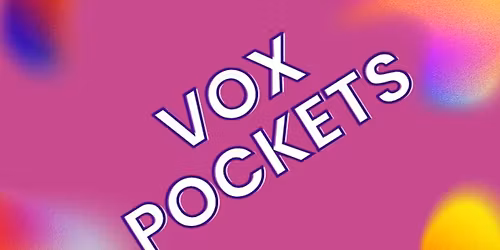 Vox Pockets LIVE @ The Roebuck Inn