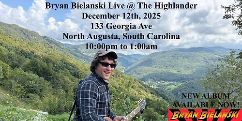 Bryan Bielanski Live @ The Highlander