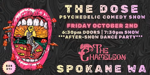 THE DOSE: A Psychedelic Comedy Show (Spokane WA)
