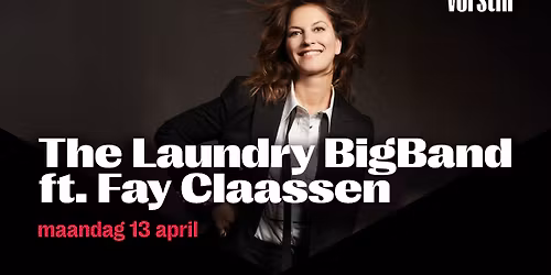 The Laundry BigBand ft. Fay Claassen | De Vorstin 
