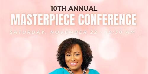10th Annual Masterpiece - Women Conference