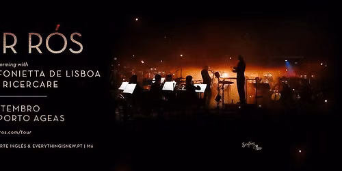 SIGUR RÓS // COLISEU PORTO AGEAS — Coliseu Porto Ageas