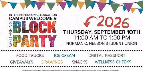 Interprofessional Education Campus Welcome & Well-being BLOCK PARTY 2026