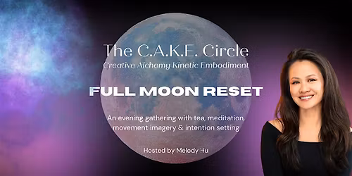 The C.A.K.E. Circle \u2014 Full Moon Reset \u2014 Summer Solstice!