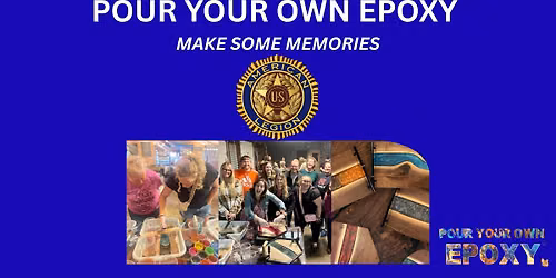 Pour Your Own Epoxy\u2122 (September 2nd at American Legion Post #134, Clearfield, UT)
