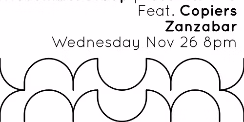 NovemberGroup Presents: IN C \/ feat. COPIERS