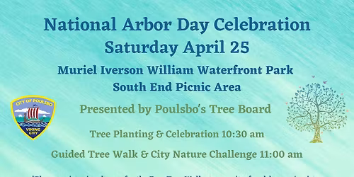 National Arbor Day Celebration Presented by Poulsbo Parks & Recreation