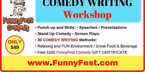 Comedy WRITING WORKSHOP - 30 Methods - Saturday, February 7 @ 2 pm to 5 pm