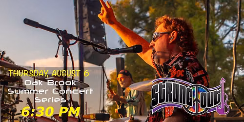 STRUNG OUT-CHICAGO AT THE OAK BROOK SUMMER CONCERT SERIES