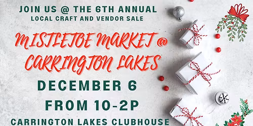 Mistletoe Market at Carrington Lakes