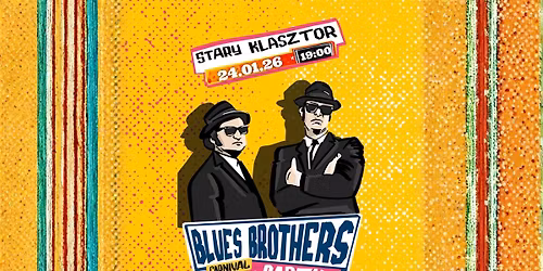 BLUES BROTHERS Carnival Party w Starym Klasztorze!