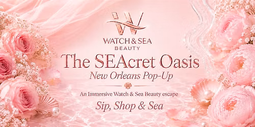 The SEAcret Oasis: New Orleans Pop-Up