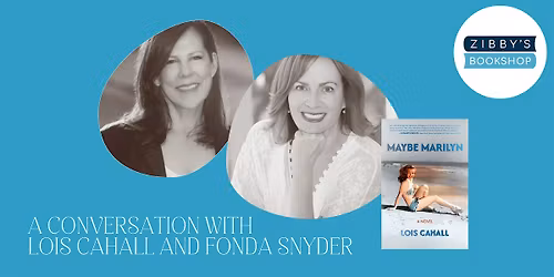 Author Event! With Lois Cahall in conversation with Fonda Snyder