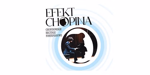 Efekt Chopina w Cavatina Hall w Bielsku-Bia\u0142ej