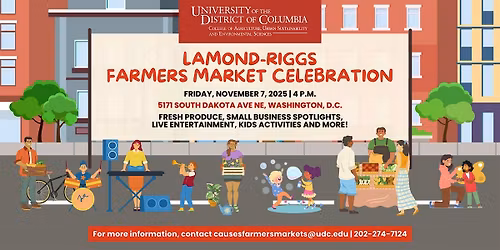 UDC-CAUSES | Lamond-Riggs Farmers Market Celebration