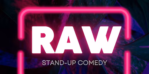 SUNDAY DECEMBER 21ST, 2025 | RAW! A Stand-Up Comedy Show