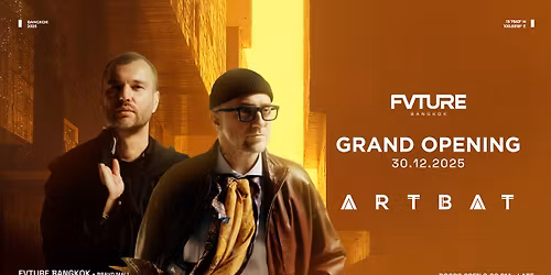 FVTURE: Grand Opening with ARTBAT