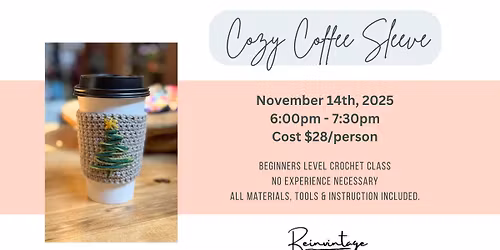 Cozy Coffee Sleeve Crochet Class