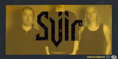 SVIIR \/ Supp: SIMMER DIM \/\/ Bastard Bar