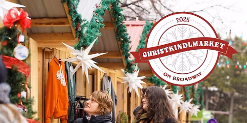 Christkindlmarket on Broadway - Week Four 