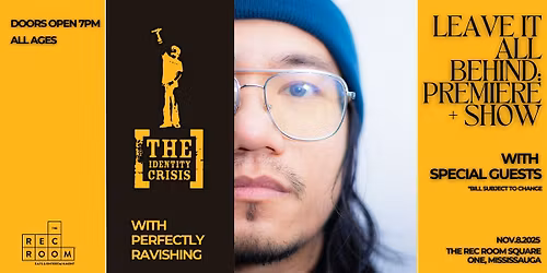 THE iDENTiTY CRiSiS "Leave It All Behind" Premiere + Show