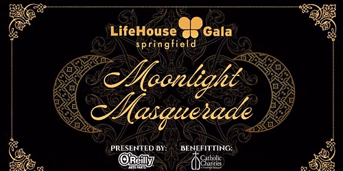 Moonlight Masquerade - The LifeHouse Gala - Springfield