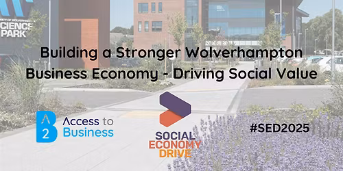 Building a Stronger Wolverhampton Business Economy - Driving Social Value