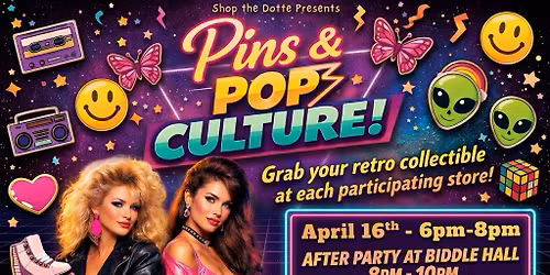 Pins & Pop Culture - Ladies Night Out! 