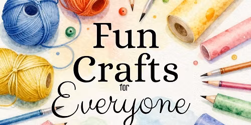 Fun Crafts for Everyone 