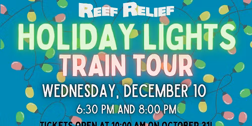 Reef Relief Annual Holiday Train