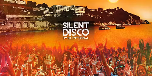 SUNSET SILENT DISCO TORBAY