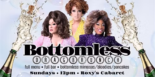 Bottomless Drag Brunch at Roxy's Cabaret