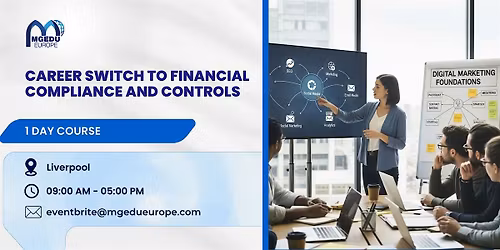 Career Switch to Financial Compliance and Controls\u2013 1 Day Course, Liverpool